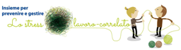 12.11.2014: SEMINARIO INSIEME PER LA PREVENZIONE E LA GESTIONE DELLO STRESS LAVORO-CORRELATO